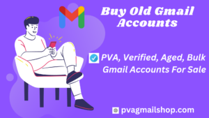 Buy Old Gmail Accounts